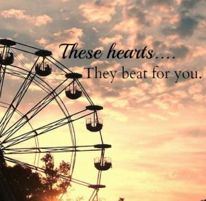 These Hearts, They Beat For You