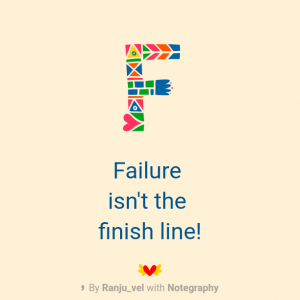 Failure isn't the finish line...